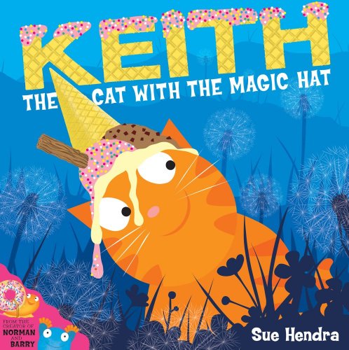 9780857079244: Keith the Cat with the Magic Hat