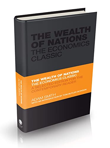 Beispielbild fr The Wealth of Nations : The Economics Classic - a Selected Edition for the Contemporary Reader zum Verkauf von Better World Books