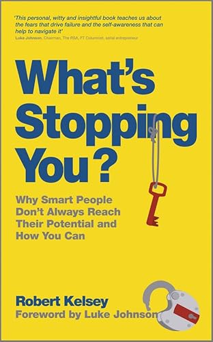 Stock image for What's Stopping You?: Why Smart People Don't Always Reach Their Potential, and How You Can for sale by ThriftBooks-Dallas