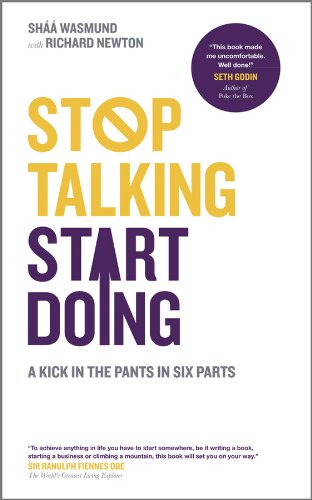 Beispielbild fr Stop Talking, Start Doing: : A Kick in the Pants in Six Parts zum Verkauf von WorldofBooks