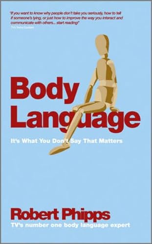 Imagen de archivo de Body Language : It's What You Don't Say That Matters a la venta por Better World Books