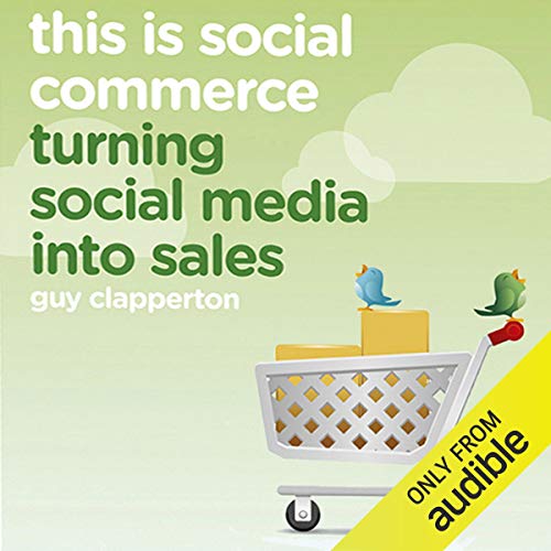 Stock image for This Is Social Commerce: Turning Social Media Into Sales for sale by ThriftBooks-Atlanta