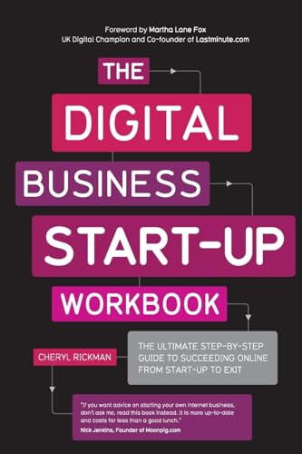 Stock image for The Digital Business Start-Up Workbook : The Ultimate Step-By-Step Guide to Succeeding Online from Start-up to Exit for sale by Better World Books: West