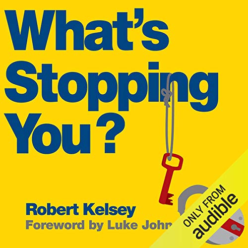 9780857083074: What's Stopping You?: Why Smart People Don't Always Reach Their Potential and How You Can