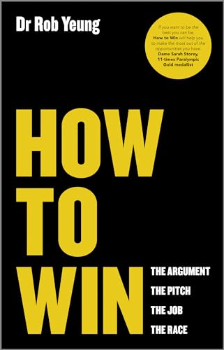 Imagen de archivo de How to Win: The Argument, the Pitch, the Job, the Race a la venta por SecondSale