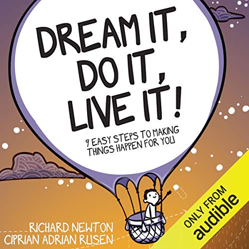 Stock image for Dream It, Do It, Live It: 9 Easy Steps to Making Things Happen For You for sale by WorldofBooks