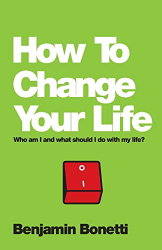 Beispielbild fr How To Change Your Life: Who am I and What Should I Do with My Life? zum Verkauf von WorldofBooks