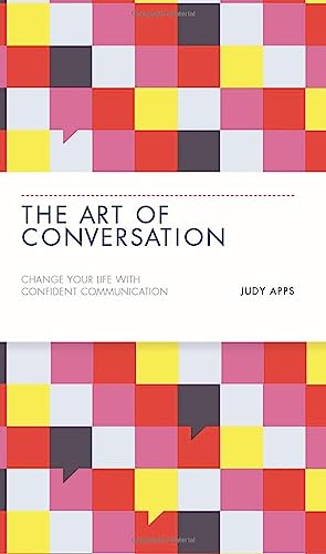Beispielbild fr The Art of Conversation: Change Your Life with Confident Communication zum Verkauf von WorldofBooks