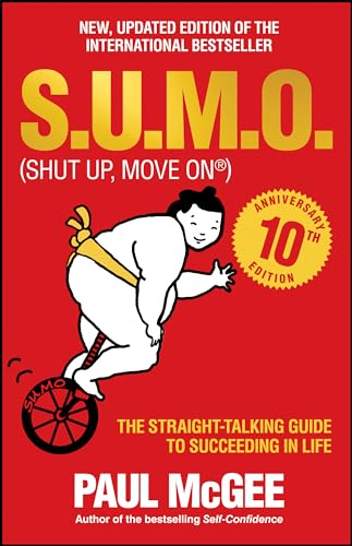 Beispielbild fr S.U.M.O (Shut Up, Move On): The Straight-Talking Guide to Succeeding in Life -- THE SUNDAY TIMES BESTSELLER zum Verkauf von WorldofBooks