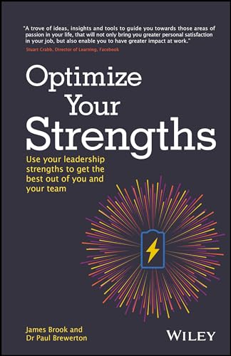 Stock image for Optimize Your Strengths: Use your leadership strengths to get the best out of you and your team for sale by SecondSale