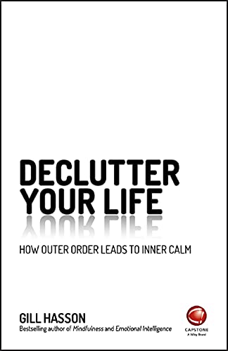 Beispielbild fr Declutter Your Life: How Outer Order Leads to Inner Calm zum Verkauf von Books From California