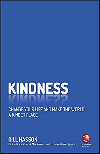 Beispielbild fr Kindness: Change Your Life and Make the World a Kinder Place zum Verkauf von AwesomeBooks