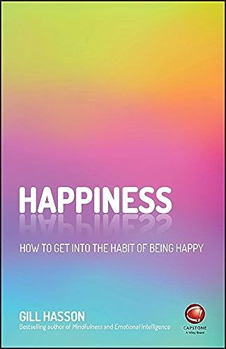 Beispielbild fr Happiness: How to Get Into the Habit of Being Happy zum Verkauf von WorldofBooks