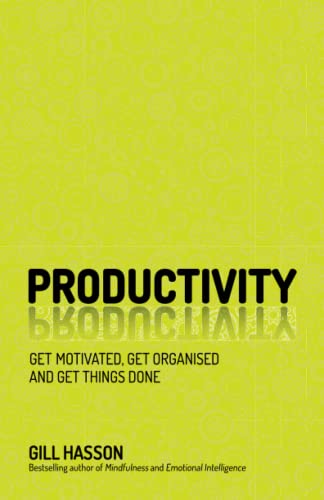 Beispielbild fr Productivity: Get Motivated, Get Organised and Get Things Done zum Verkauf von WorldofBooks