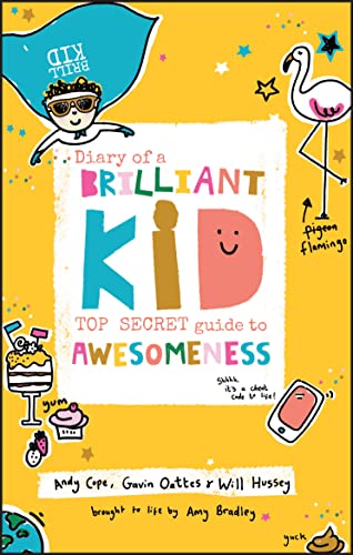 Beispielbild fr Diary of a Brilliant Kid: Top Secret Guide to Awesomeness zum Verkauf von More Than Words