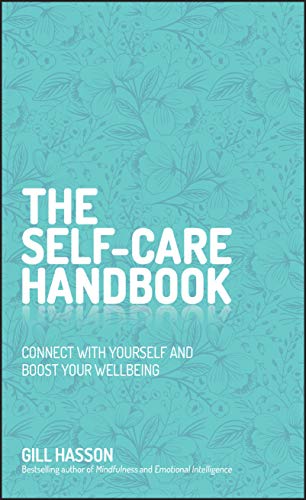 Stock image for The Self-Care Handbook: Connect with Yourself and Boost Your Wellbeing for sale by WorldofBooks