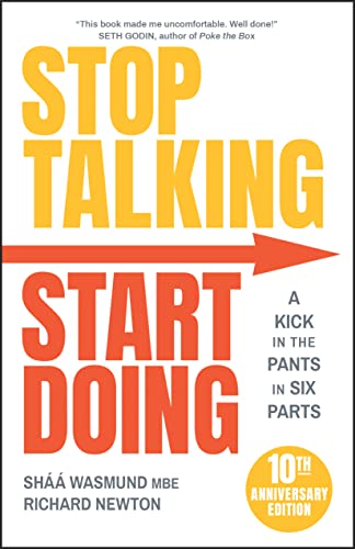 Stock image for Stop Talking, Start Doing: A Kick in the Pants in Six Parts for sale by ThriftBooks-Dallas