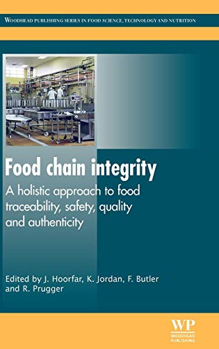 9780857090683: Food Chain Integrity: A Holistic Approach to Food Traceability, Safety, Quality and Authenticity (Woodhead Publishing Series in Food Science, Technology and Nutrition)