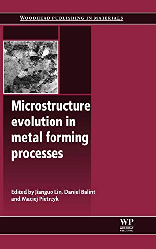 Imagen de archivo de Microstructure Evolution in Metal Forming Processes (Woodhead Publishing in Materials) a la venta por Chiron Media