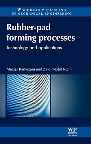 Imagen de archivo de Rubber-Pad Forming Processes: Technology and Applications (Woodhead Publishing in Mechanical Engineering) a la venta por Brook Bookstore On Demand