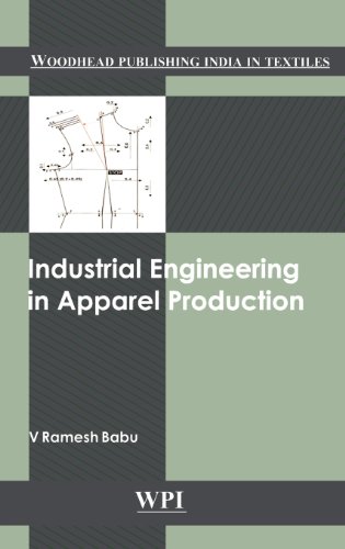 Stock image for Industrial Engineering in Apparel Production (Woodhead Publishing India) for sale by dsmbooks