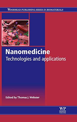 Stock image for Nanomedicine: Technologies And Applications (Woodhead Publishing Series In Biomaterials No. 49) for sale by Basi6 International