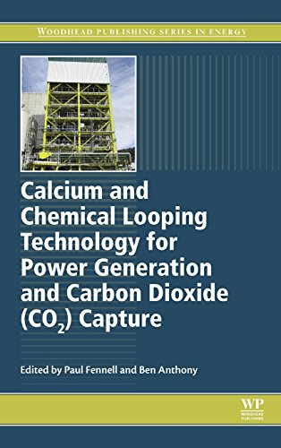 Beispielbild fr Calcium and Chemical Looping Technology for Power Generation and Carbon Dioxide (Co2) Capture: Solid Oxygen- and CO2-carriers (Woodhead Publishing Series in Energy) zum Verkauf von Chiron Media