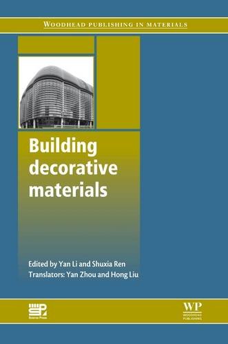 Stock image for Building Decorative Materials (Woodhead Publishing Series in Civil and Structural Engineering) for sale by ThriftBooks-Atlanta