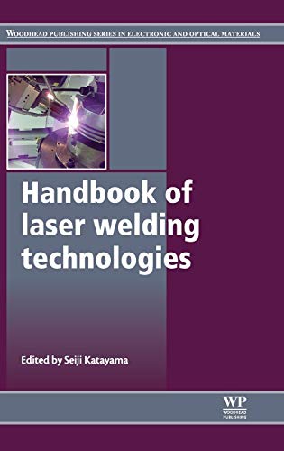 Stock image for Handbook of Laser Welding Technologies (Woodhead Publishing Series in Electronic and Optical Materials) for sale by Chiron Media