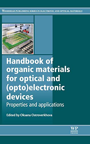 Beispielbild fr Handbook of Organic Materials for Optical and (Opto)Electronic Devices: Properties and Applications zum Verkauf von ThriftBooks-Dallas