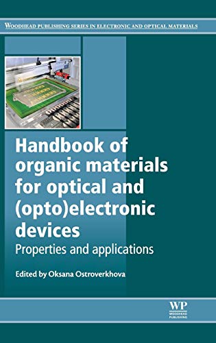 9780857092656: Handbook of Organic Materials for Optical and (Opto)Electronic Devices: Properties and Applications (Woodhead Publishing Series in Electronic and Optical Materials)
