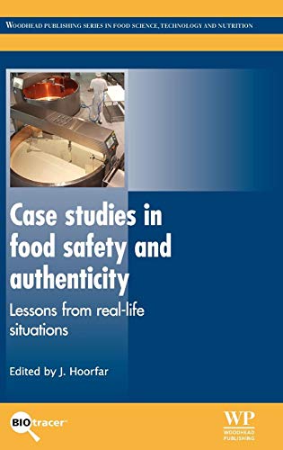 Beispielbild fr Case Studies in Food Safety and Authenticity: Lessons from Real-Life Situations (Woodhead Publishing Series in Food Science, Technology and Nutrition) zum Verkauf von Phatpocket Limited