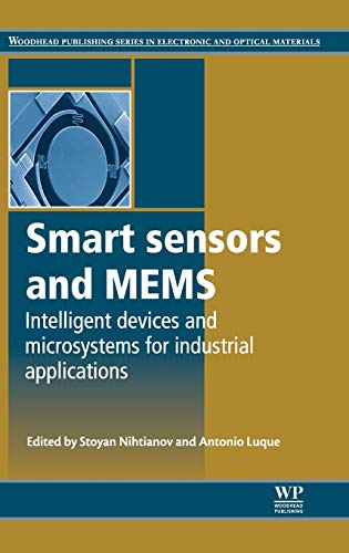 9780857095022: Smart Sensors and MEMS: Intelligent Devices and Microsystems for Industrial Applications (Woodhead Publishing Series in Electronic and Optical Materials)