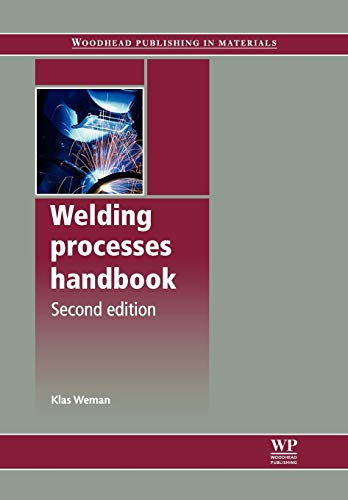 Stock image for Welding Processes Handbook (Woodhead Publishing Series in Welding and Other Joining Technologies) for sale by Chiron Media