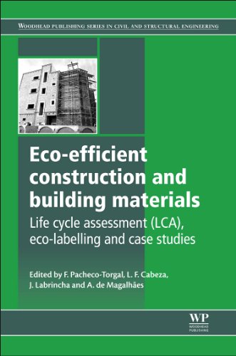 Stock image for Eco-efficient Construction and Building Materials: Life Cycle Assessment (LCA), Eco-labeling and Case Studies (Woodhead Publishing Series in Civil and . (LCA), Eco-Labelling and Case Studies: 49 for sale by AwesomeBooks