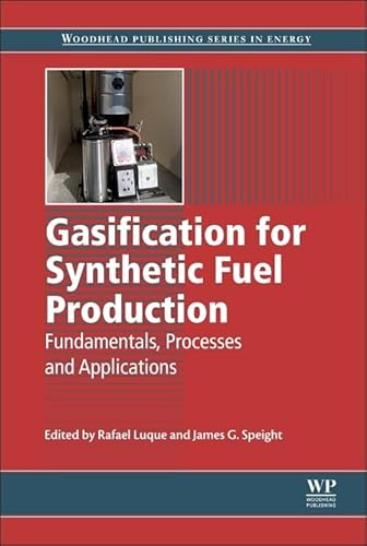 Stock image for Gasification for Synthetic Fuel Production: Fundamentals, Processes and Applications (Woodhead Publishing Series in Energy) for sale by Chiron Media