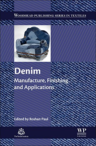 Stock image for Denim: Manufacture, Finishing and Applications (Woodhead Publishing Series in Textiles) for sale by Chiron Media