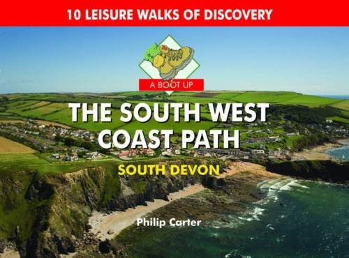 Beispielbild fr A Boot up the South West Coast Path - South Devon zum Verkauf von WorldofBooks