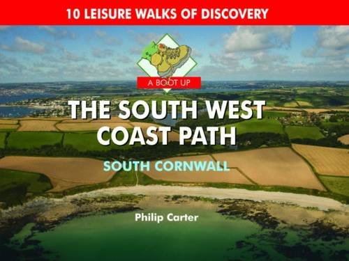 Stock image for A Boot up the South West Coast Path - South Cornwall for sale by WorldofBooks