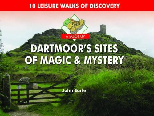 Beispielbild fr A Boot Up Dartmoor's Sites of Magic & Mystery zum Verkauf von WorldofBooks