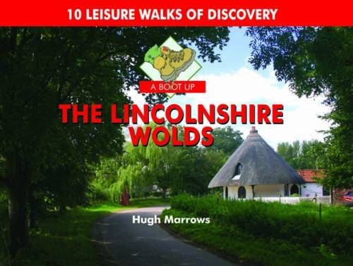 Stock image for A Boot Up the Lincolnshire Wolds 10 Leisure Walks of Discovery for sale by PBShop.store US