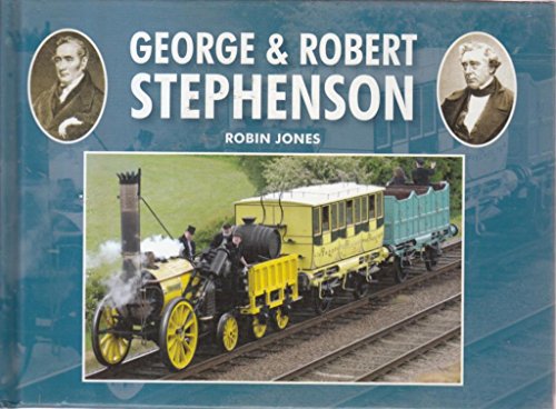 Stock image for George & Robert Stephenson for sale by WorldofBooks