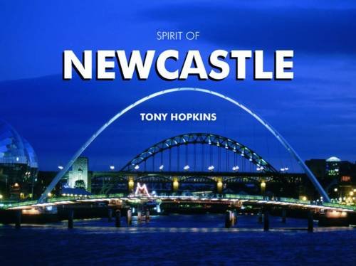 Stock image for Spirit of Newcastle for sale by WorldofBooks