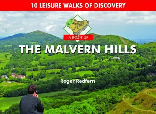 9780857100818: A Boot Up the Malvern Hills: 10 Leisure Walks of Discovery