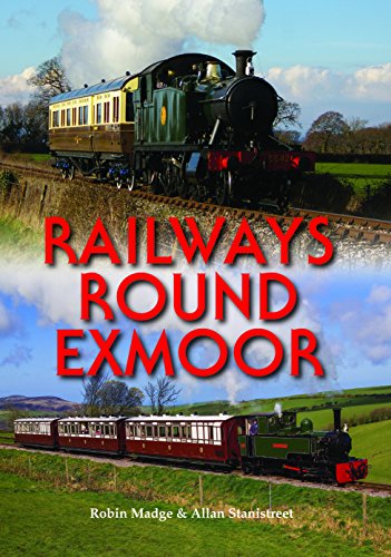 Beispielbild fr Railways Round Exmoor zum Verkauf von WorldofBooks