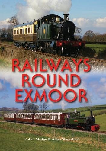 Stock image for Railways Round Exmoor for sale by WorldofBooks
