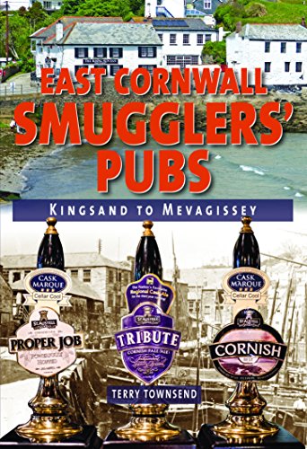 Beispielbild fr East Cornwall Smugglers' Pubs: Kingsand to Mevagissey zum Verkauf von WorldofBooks