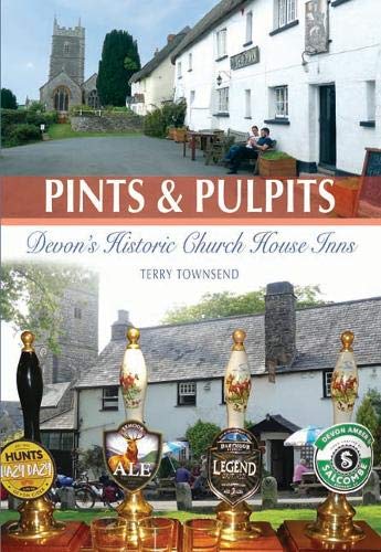 Beispielbild fr Pints and Pulpits: Devon's Historic Church House Inns zum Verkauf von WorldofBooks