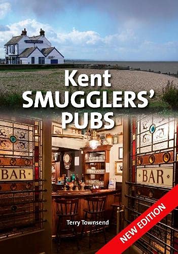 9780857101280: Kent Smugglers' Pubs (new edition)