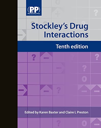 9780857110619: Stockley's Drug Interactions: A source book of interactions, their mechanisms, clinical importance and management (Drug Interactions (Stockley))